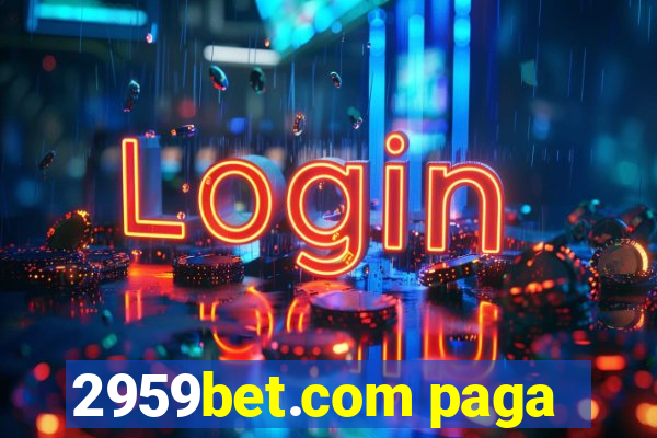 2959bet.com paga